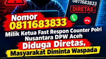 Nomor 0811683833 Milik Ketua Fast Respon Counter Polri Nusantara DPW Aceh Diduga Diretas, Masyarakat Diminta Waspada